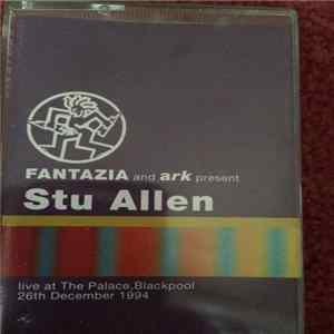 Stu Allan - Fantazia (The Palace, Blackpool) Album