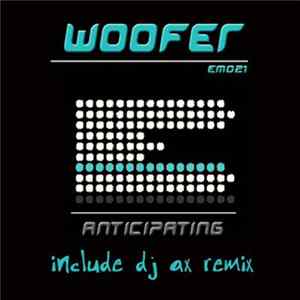 Woofer - Anticipating Album