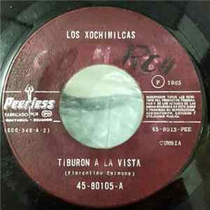 Los Xochimilcas - Tiburon A La Vista Album