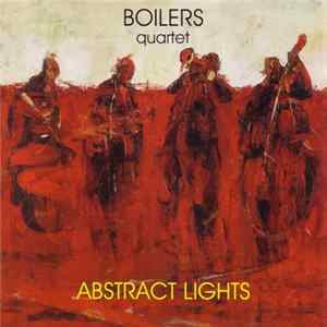 Boilers Quartet - Abstract Lights Album