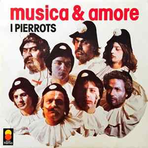 I Pierrots - Musica E Amore Album