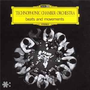 Technophonic Chamber Orchestra - Beats And Movements Album