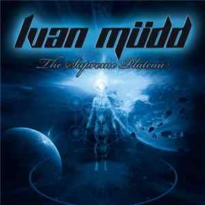 Ivan Mudd - The Supreme Plateau Album