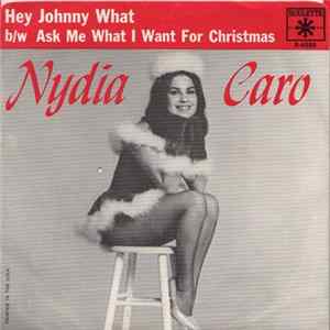 Nydia Caro - Ask Me What I Want For Christmas / Hey Johnny What Album