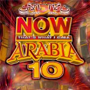 Various - Now That's What I Call Arabia 10 Album