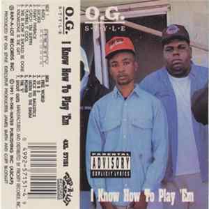 O.G. Style - I Know How To Play 'Em Album