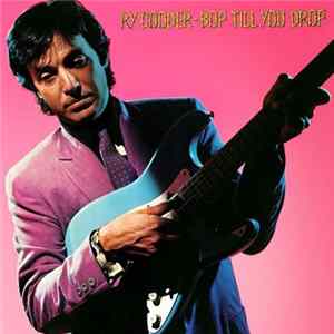 Ry Cooder - Bop Till You Drop Album