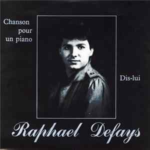 Raphaël Defays - Chanson Pour Un Piano Album