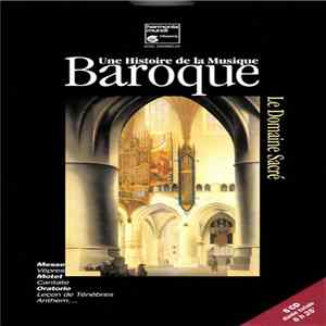 Various - Une Histoire De La Musique Baroque - Le Domaine Sacré Album