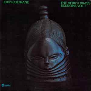 John Coltrane - The Africa Brass Sessions, Vol. 2 Album