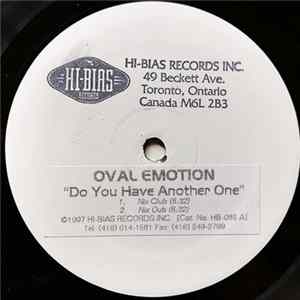 Oval Emotion - Do You Have Another One Album