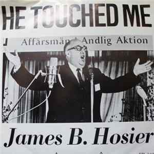 James B. Hosier - He Touched Me Album