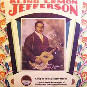 Blind Lemon Jefferson - King Of The Country Blues Album