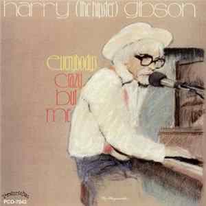 Harry "The Hipster" Gibson - Everybody's Crazy But Me Album