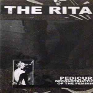 The Rita - Pedicure Deconstruction Of The Feminine Album