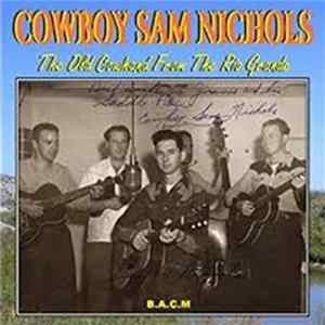 Sam Nichols - The Old Cowhand From The Rio Grande Album