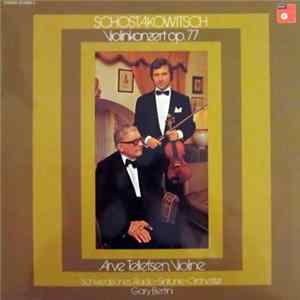 Schostakowitsch - Arve Tellefsen, Schwedisches Radio-Sinfonie-Orchester, Gary Bertini - Violinkonzert Op. 77 Album