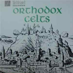 Orthodox Celts - Orthodox Celts Album