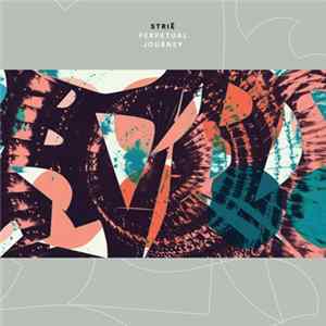 Strië - Perpetual Journey Album
