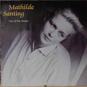 Mathilde Santing - Out Of This Dream Album