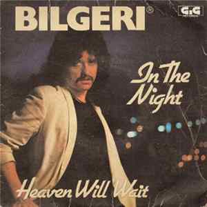 Bilgeri - In The Night / Heaven Will Wait Album
