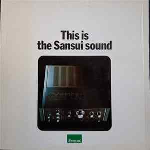 Various - This Is The Sansui Sound Album