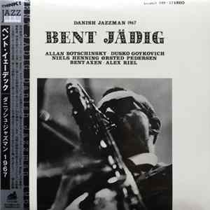 Bent Jädig - Danish Jazzman 1967 Album