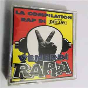 Various - Venerdi Rappa - La Compilation Rap Di Radio Dee Jay Album