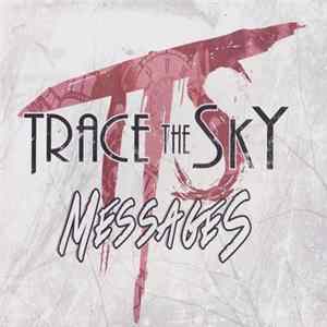 Trace The Sky - Messages Album