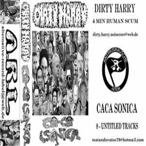 Dirty Harry , Cacasonica - Split Album