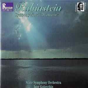 Rubinstein, State Symphony Orchestra, Igor Golovschin - Symphony No. 4 "Dramatic" Album