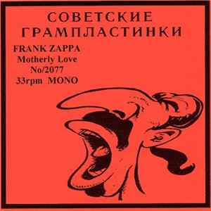 Frank Zappa - Motherly Love Album