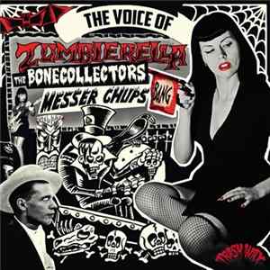 Messer Chups & The Bonecollectors - The Voice Of Zombierella Album