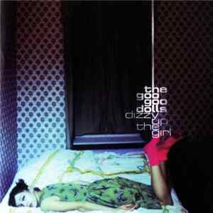 The Goo Goo Dolls - Dizzy Up The Girl Album