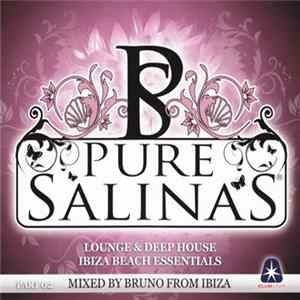Bruno From Ibiza - Pure Salinas Part 02 Album