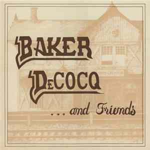 Baker DeCocq - Baker DeCocq And Friends Album