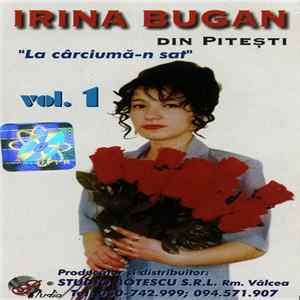 Irina Bugan - Vol. 1 La Cârciumă-n Sat Album