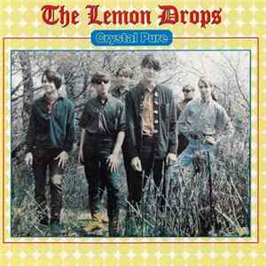 The Lemon Drops - Crystal Pure Album