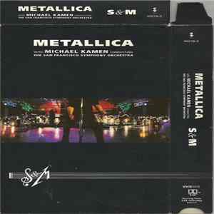 Metallica Featuring Michael Kamen Conducting The San Francisco Symphony Orchestra - S&M Album