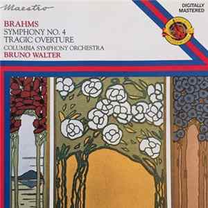 Brahms, Columbia Symphony Orchestra, Bruno Walter - Symphony No. 4 / Tragic Overture Album