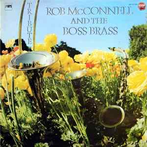 Rob McConnell And The Boss Brass - Tribute Album