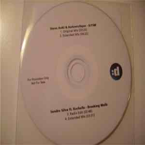 Steve Aoki & Autoerotique / Sandro Silva Ft. Rochelle - ILYSM / Breaking Walls Album