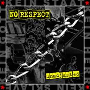 No Respect - Unadjusted Album