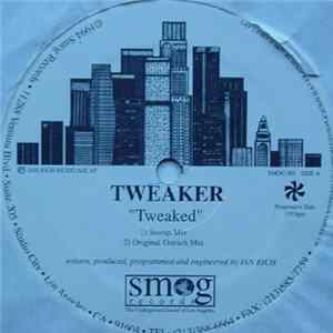 Tweaker - Tweaked Album