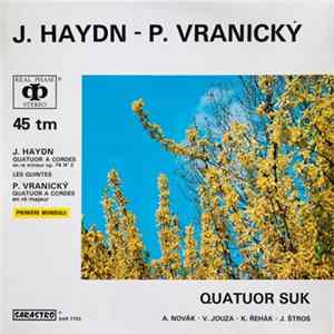 J. Haydn, P. Vranický, Quatuor Suk, A. Novák, V. Jouza, K. Řehák, J. Štros - J. Haydn, P. Vranický Album