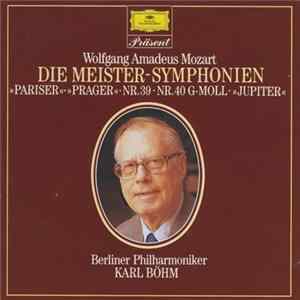 Wolfgang Amadeus Mozart - Die Meister-Symphonien Nr. 31, 38, 39, 40, 41 Album