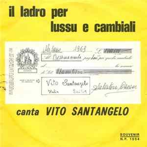 Vito Santangelo - Il Ladro Per Lussu E Cambiali Album