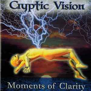 Cryptic Vision - Moments Of Clarity Album