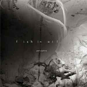 Fish In Oil - Poluostrvo Album