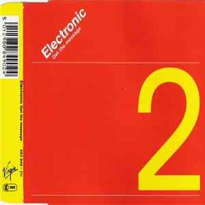 Electronic - Get The Message Album